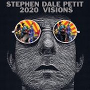 Review: Stephen Dale Petit - 2020 Visions